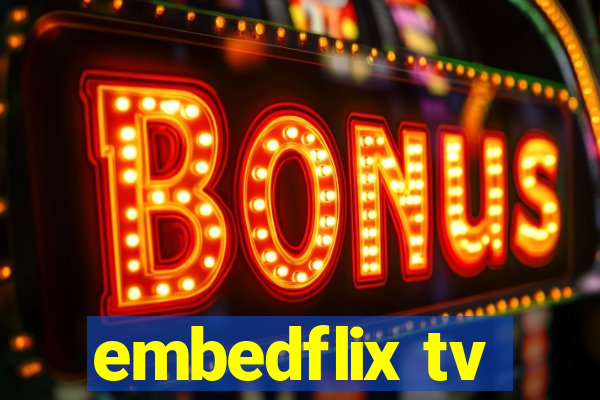 embedflix tv